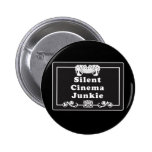Silent Cinema Junkie Button