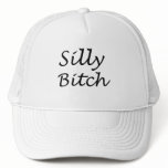 Silly Bitch Hat