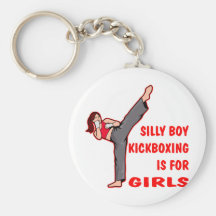 Silly Boy Kickboxing Is For Girls Key Chains