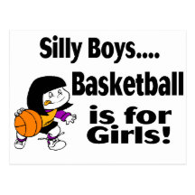 Silly Boys, Basketball Is For Girls Postcard