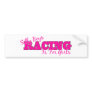 Silly Boys Racing Is For Girls Bumper Stickers