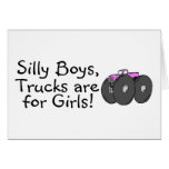 Silly Boys Trucks Are For Girls Pink Greeting Cards