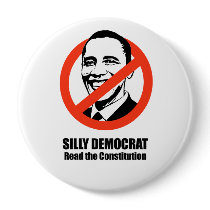 Silly Democrat, Read the Constitution Pins