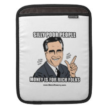 SILLY POOR PEOPLE iPad SLEEVE
