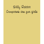 Silly Rabbit Computers are for girls t-shirts