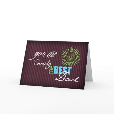 Simply the Best Dad Greeting Card by myslewis
