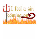 Sin Coming On t-shirts