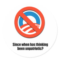 Since when has thinking been unpatriotic round stickers