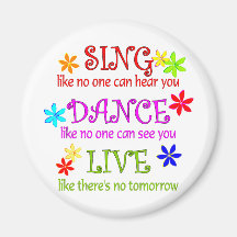 Sing Dance Live Fridge Magnets