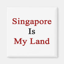 Singapore Is My Land magnets