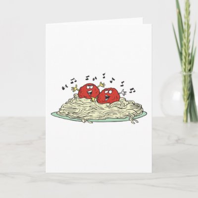 singing meatballs on spaghetti card by doonidesigns