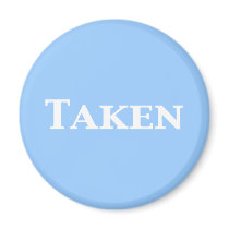 Single Dating or Taken Gifts Fridge Magnet