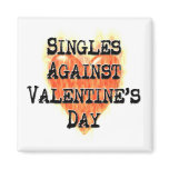 Singles Against Valentine's Day magnets