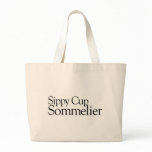Sippy Cup Sommelier Tote Bag
