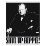 Sir Winston Churchill says Shut Up Hippie! flyers