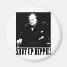 Sir Winston Churchill says Shut Up Hippie! Refrigerator Magnets