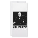 Sir Winston Churchill says Shut Up Hippie! rack cards