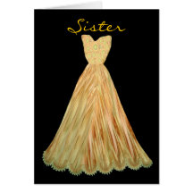 SISTER Be My  Bridesmaid AUTUMN GOLD Dress Greeting Card