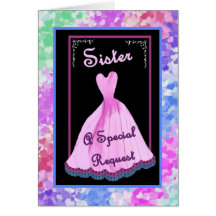 SISTER - Be My Maid of Honour - Customisable Cards