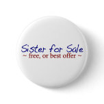 Sister for Sale buttons