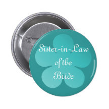 Sister-In-Law Of the Bride Buttons