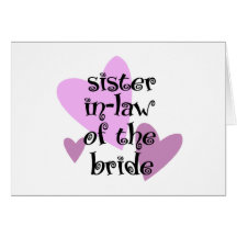 Sister In-Law of the Bride Greeting Card