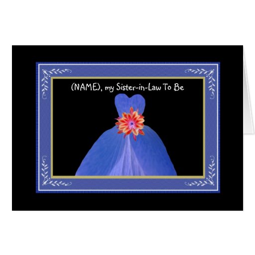 Sister-in-Law To Be Invitation ROYAL BLUE Gown Card