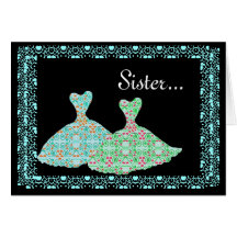 SISTER Maid of Honour Invite Blue & Green Gowns Card