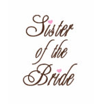 Sister of Bride Classy Browns t-shirts
