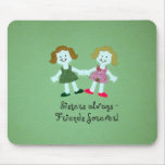 Sisters always - friends forever! mouse pads