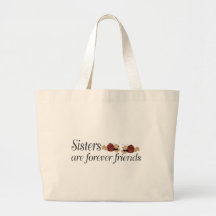Sisters are forever friends tote bag
