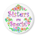 SISTERS are Special Fridge Magnet