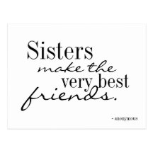 Sisters make the best friends - postcard