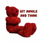 SIT AWHILE AND THINK t-shirts