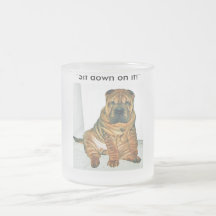 "Sit down on it!" Coffee Mugs