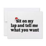 Sit On My Lap And Tell Me What You Want invitations