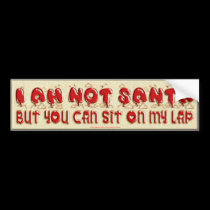 SIT ON SANTA'S LAP bumper stickers