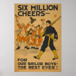 Six Million Cheers - For Our Sailor Boys Poster