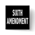 Sixth Amendment Button
