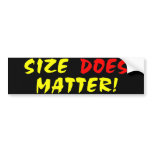 'Size DOES Matter!' Bumper Sticker