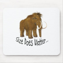 "Size Does Matter" Wooly Mammoth Mouse Pads