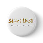 Skaars Lives Pins
