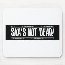 Ska's Not Dead! Mouse Pad
