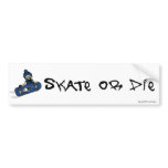 Skate or Die Bumper Sticker bumper stickers