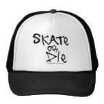 Skate or Die Hat