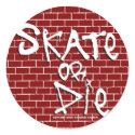 Skate or Die Stickers