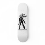 Skateboard Deck/Staggered Mummy.