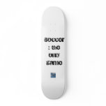 skateboard with soccer touch