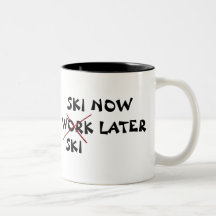 Ski Now Ski Later Coffee Mugs