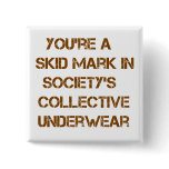 skid mark buttons